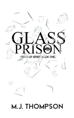 Glass Prison: Book One by Thompson, Mary Jo