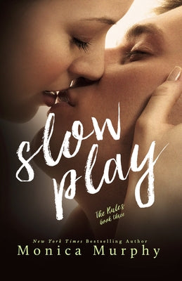 Slow Play by Murphy, Monica