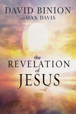 The Revelations of Jesus by Binion, David