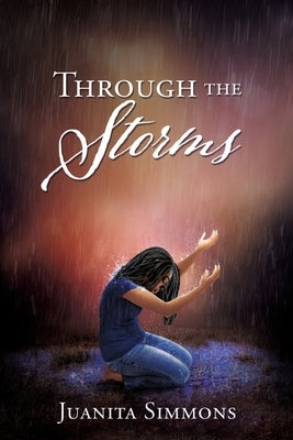 Through the Storms by Simmons, Juanita