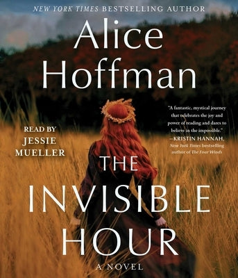 The Invisible Hour by Hoffman, Alice