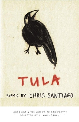 Tula: Poems by Santiago, Chris
