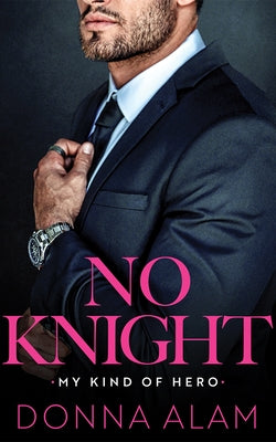 No Knight by Alam, Donna