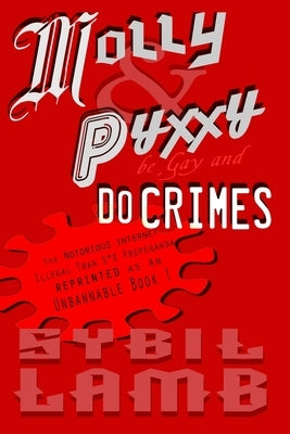 Molly & Pyxxy Be Gay and Do Crimes: Book 1 Episode 1-6 by Lamb