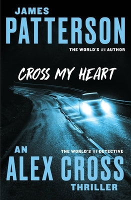 Cross My Heart by Patterson, James