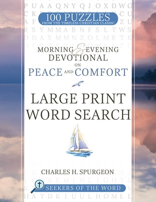 Morning & Evening Devotional on Peace and Comfort: Large Print Word Search by Spurgeon, Charles H.