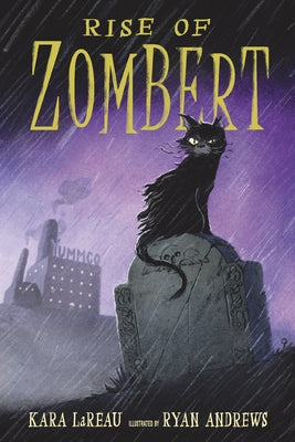 Rise of Zombert by Lareau, Kara