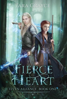 Fierce Heart by Grayce, Tara