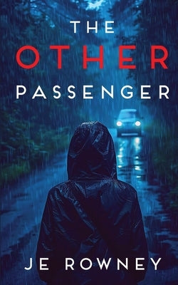 The Other Passenger by Rowney, J. E.