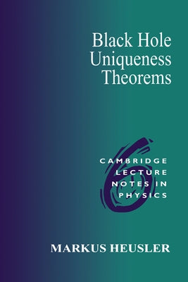 Black Hole Uniqueness Theorems by Heusler, Markus