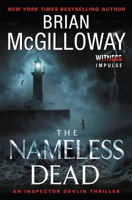 The Nameless Dead: An Inspector Devlin Thriller by McGilloway, Brian