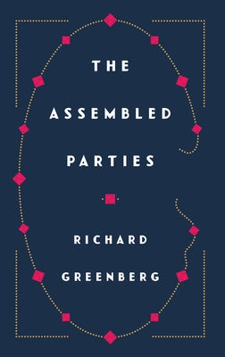 The Assembled Parties by Greenberg, Richard