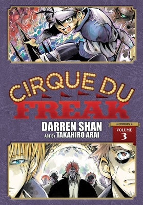 Cirque Du Freak: The Manga, Vol. 3: Omnibus Edition Volume 3 by Shan, Darren