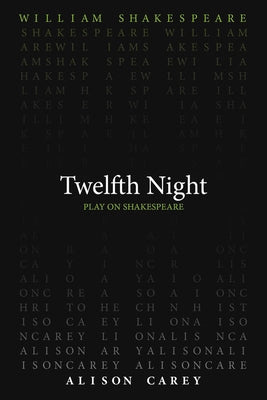 Twelfth Night by Shakespeare, William