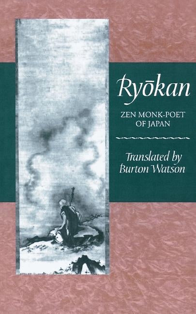 Ry&#333;kan: Zen Monk-Poet of Japan by Ry&#333;kan