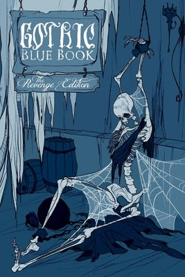 Gothic Blue Book: The Revenge Edition by Pelayo, Cynthia