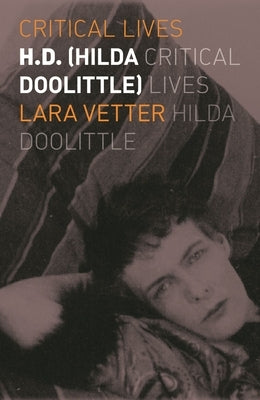 H.D. (Hilda Doolittle) by Vetter, Lara