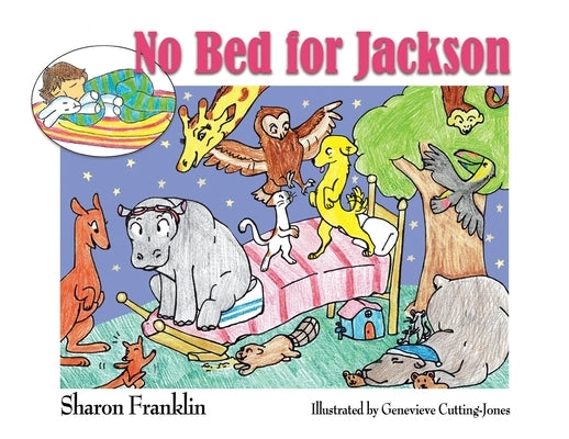 No Bed for Jackson by Franklin, Sharon