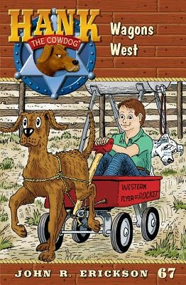 Wagons West by Erickson, John R.