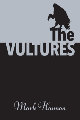 The Vultures by Hannon, Mark