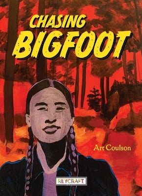 Chasing Bigfoot by Coulson, Art