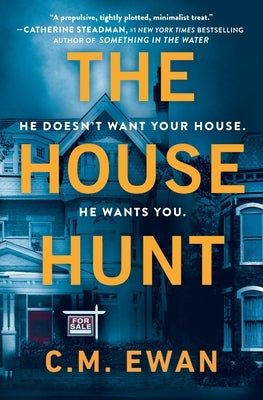 The House Hunt by Ewan, C. M.