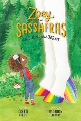 Unicorns and Germs: Zoey and Sassafras #6 by Citro, Asia