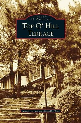 Top O' Hill Terrace by Bryant, Vickie