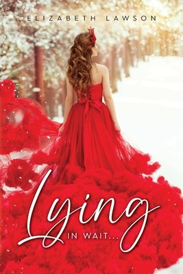 Lying in Wait by Lawson, Elizabeth