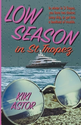 Low Season in St Tropez by Astor, Kiki