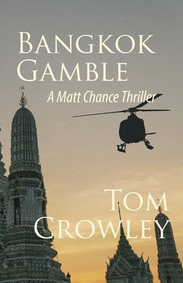 Bangkok Gamble by Crowley, Tom