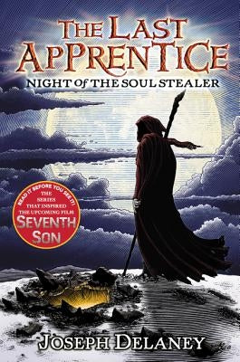 Last Apprentice: Night of the Soul Stealer (Book 3), The by Delaney, Joseph