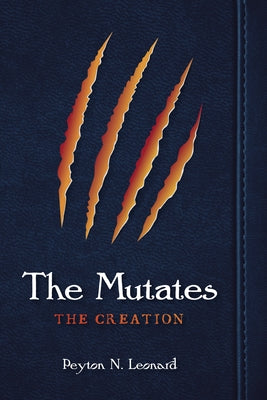 The Mutates by Leonard, Peyton N.