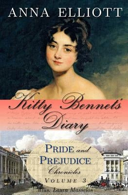 Kitty Bennet's Diary by Masselos, Laura