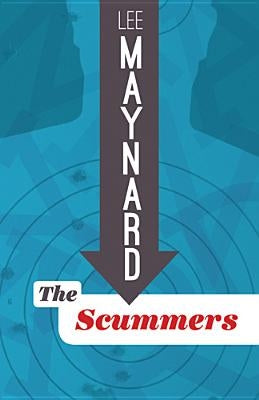 The Scummers by Maynard, Lee