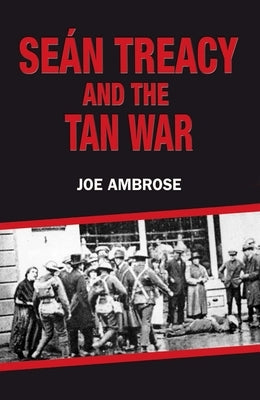 Se?n Treacy and the Tan War by Ambrose, Joe