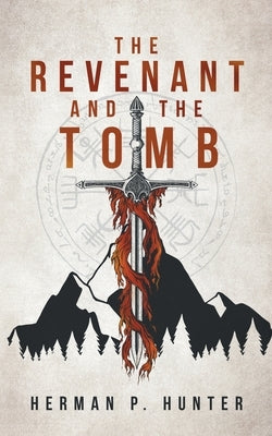 The Revenant and the Tomb by Hunter, Herman P.