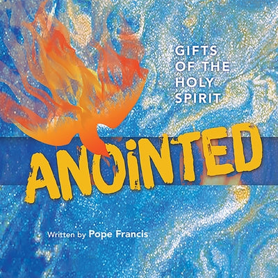 Gifts of the Holy Spirit Anointed by 