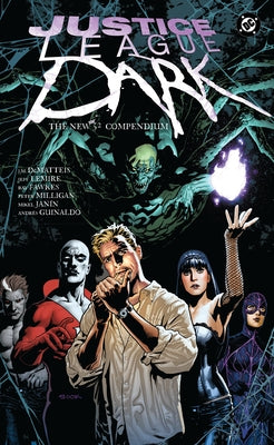 Justice League Dark: The New 52 Compendium by Milligan, Peter