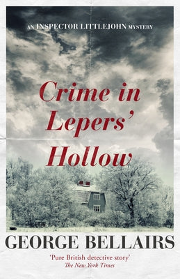 Crime in Lepers' Hollow by Bellairs, George