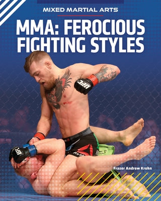 Ferocious Fighting Styles by Krohn, Frazer Andrew