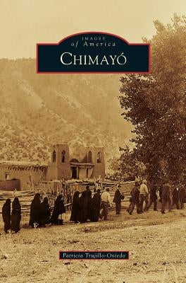 Chimayo' by Trujillo-Oviedo, Patricia