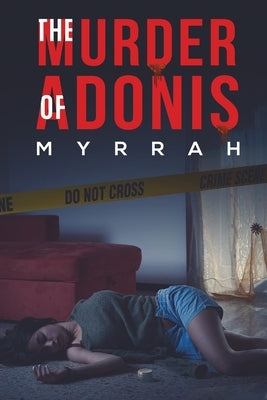 The Murder of Adonis by Myrrah