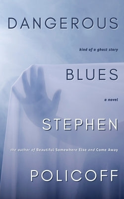 Dangerous Blues by Policoff, Stephen