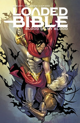 Loaded Bible Volume 2: Blood of My Blood by Orlando, Steve