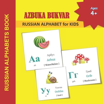 AZBUKA BUKVAR - RUSSIAN ALPHABET for KIDS: RUSSIAN ALPHABETS BOOK Russian language learning books for Kids Alphabets Color Picture Book with English T by Margaret, Mamma