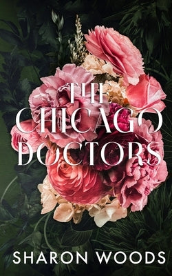 The Chicago Doctors by Woods, Sharon