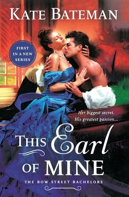 This Earl of Mine: A Bow Street Bachelors Novel by Bateman, Kate