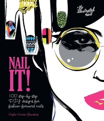 Nail It! by Harris-Greenslade, Sophie