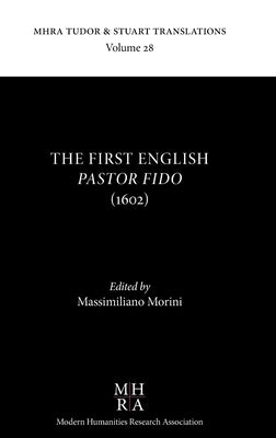 The First English Pastor Fido (1602) by Morini, Massimiliano